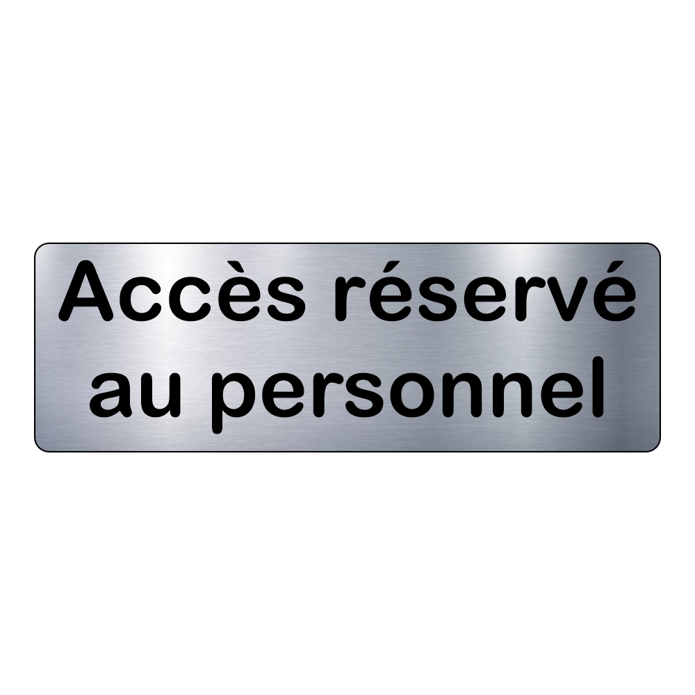 Plaque Accès Réservé – Signalétique Adhésive Gravée