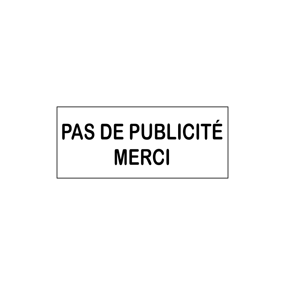 Plaque Pas de Publicité – Adhésive Blanche