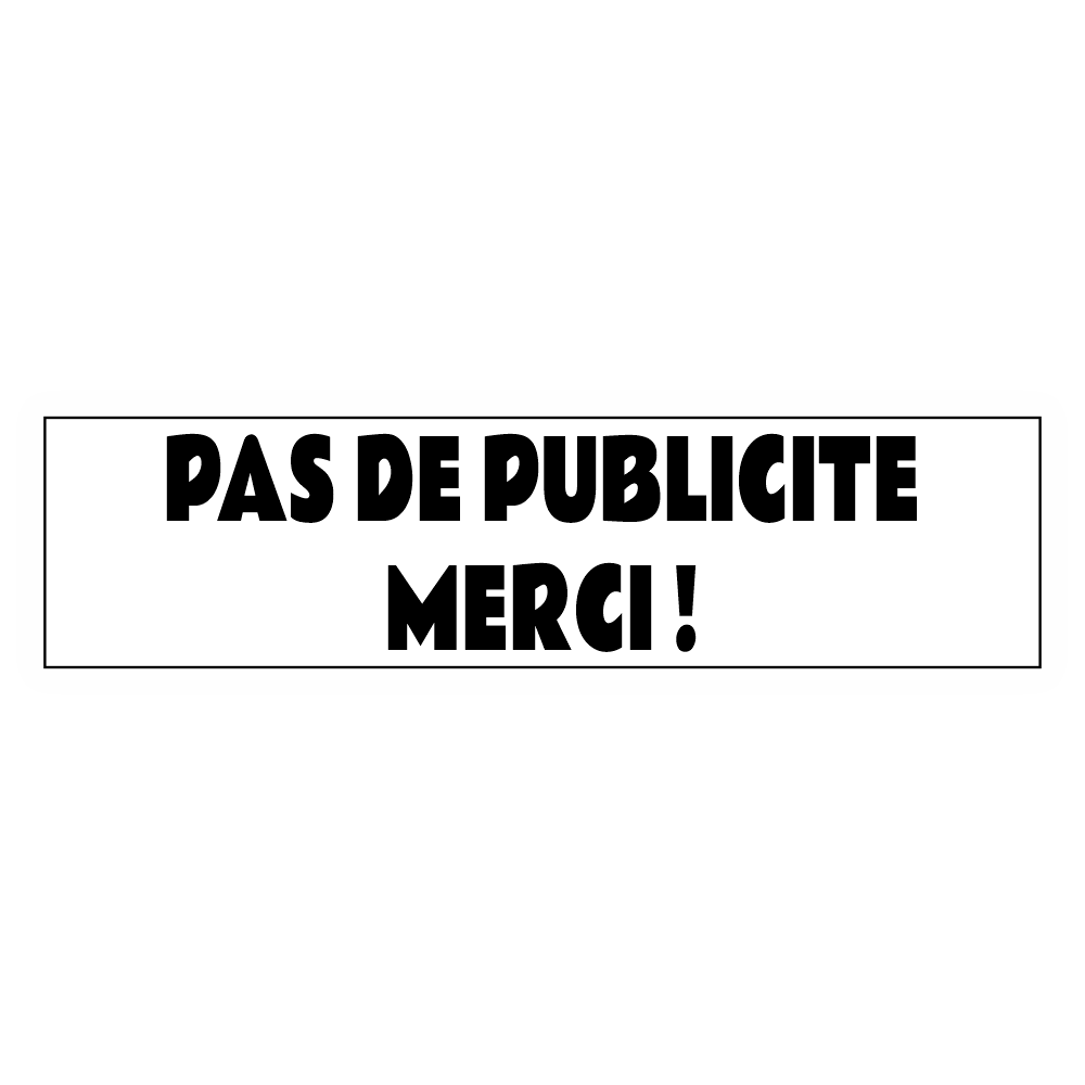 Plaque Pas de Publicité Merci – PVC Blanc Adhésif