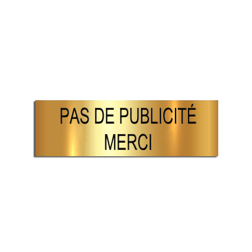 Plaque PAS DE PUBLICITE pour Boite aux Lettres 60x25mm Effet Or