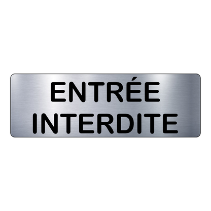 Plaque Entrée Interdite – Signalétique Adhésive Gravée Professionnelle