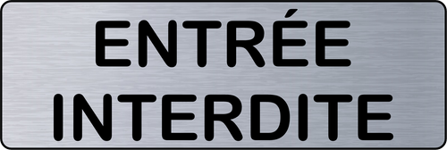 Panneau de Porte Entrée Interdite – Signalétique Adhésive Acier Brossé