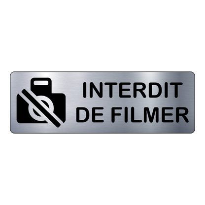 Plaque Interdit de Filmer – Signalétique Adhésive Gravée