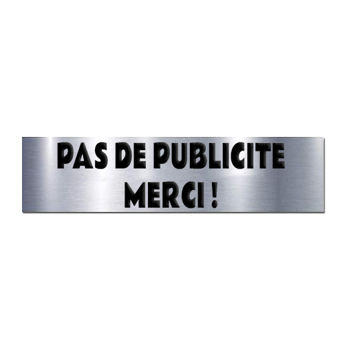 PAS DE PUBLICITE MERCI Plaque Adhésive Boite aux Lettres