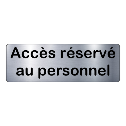 Plaque Accès Réservé – Signalétique Adhésive Gravée