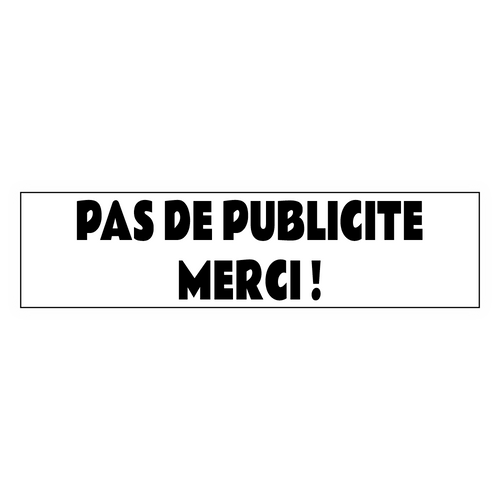 PAS DE PUBLICITE MERCI Plaque Adhésive Boite aux Lettres Blanc