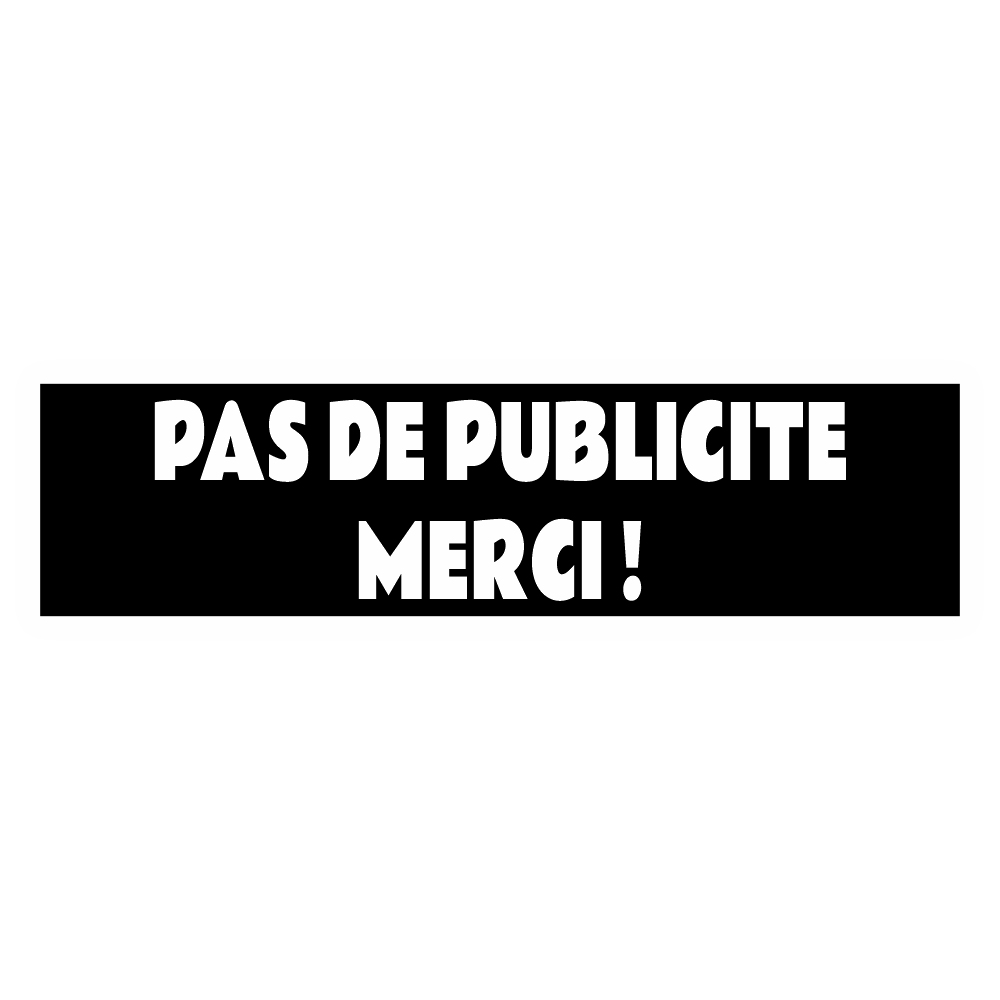 PAS DE PUBLICITE MERCI Plaque Adhésive Boite aux Lettres Noir Brillant