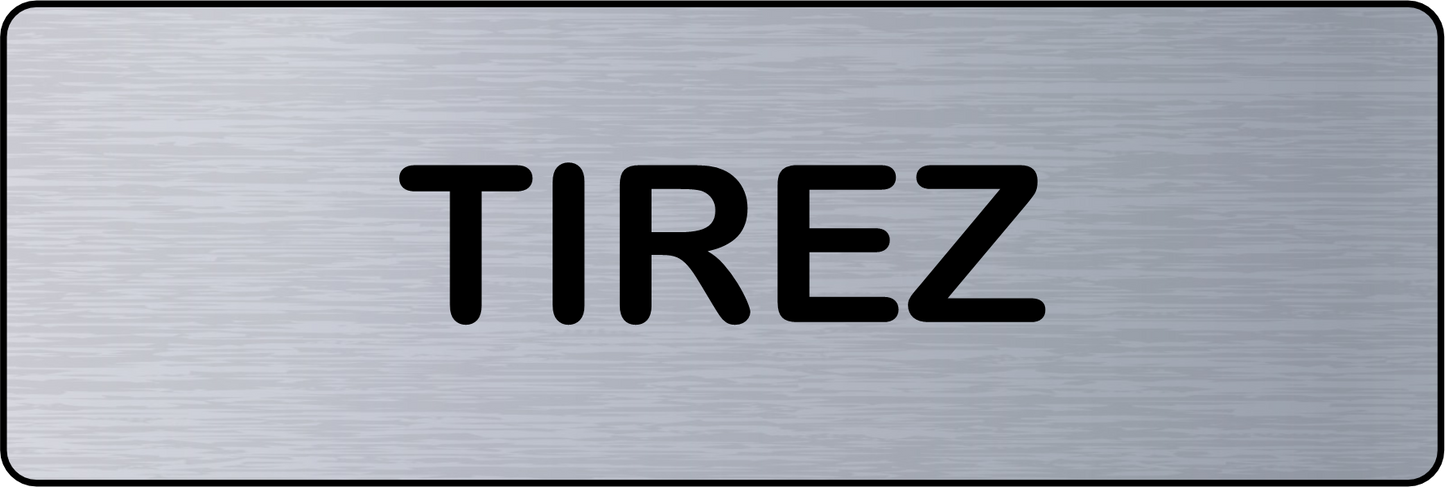 Panneau de Porte Tirez Adhésif - Signalétique Pour Professionnel