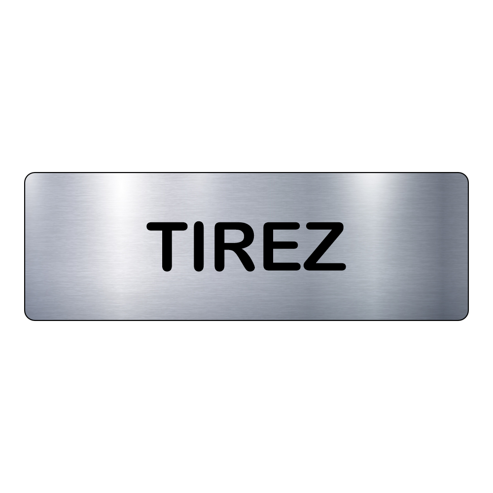 Plaque Tirez – Signalétique Adhésive Gravée Professionnelle