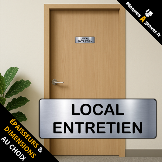 plaque Local entretien en PVC adhésive Plaques à Graver installée sur une porte professionnelle